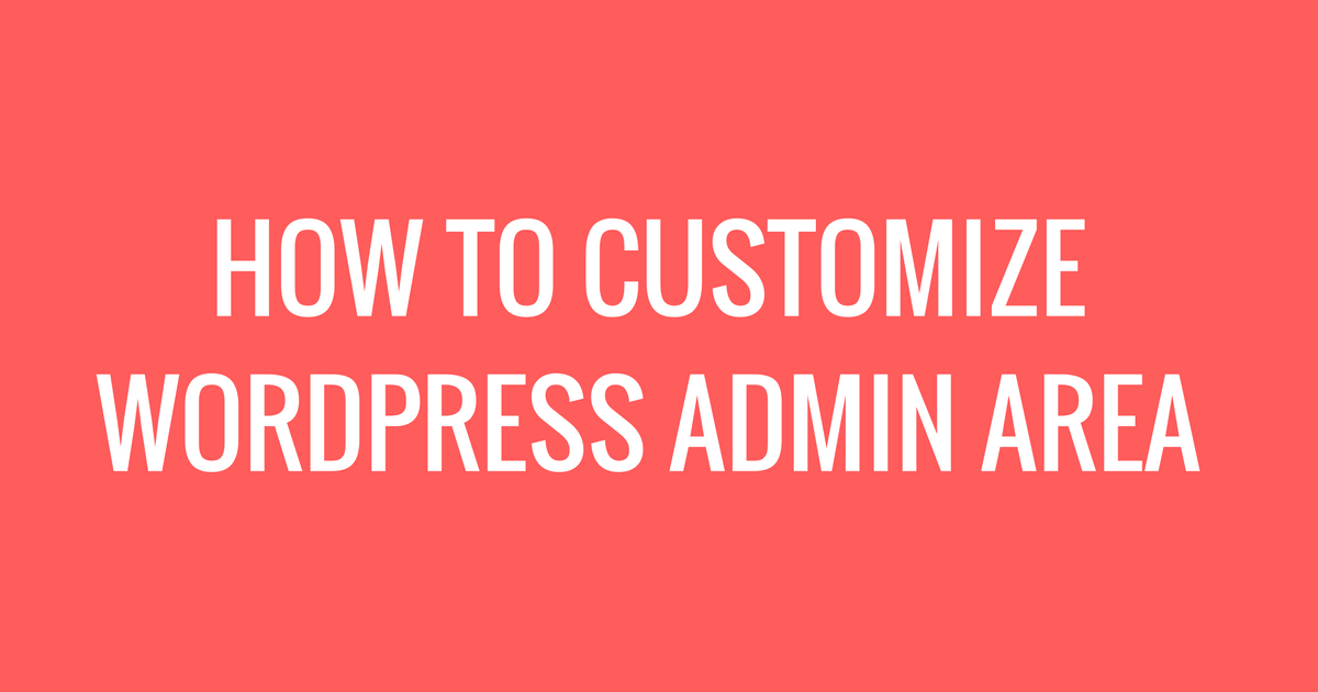 customize wordpress admin
